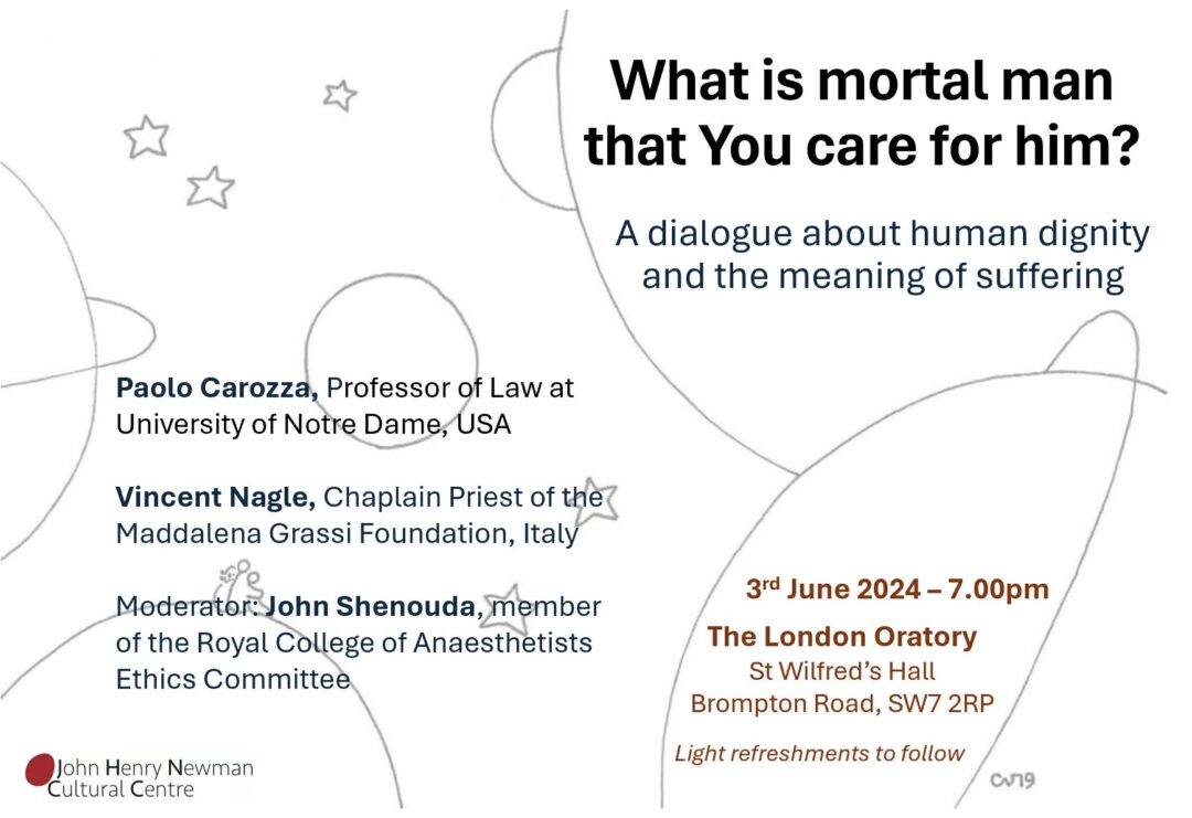 "What is mortal man that You care for him?" - Poster for John Henry Newman Cultural Centre